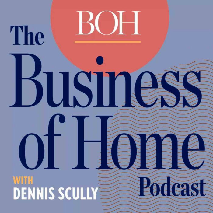 67 Business Of Home Podcast With Dennis Scully